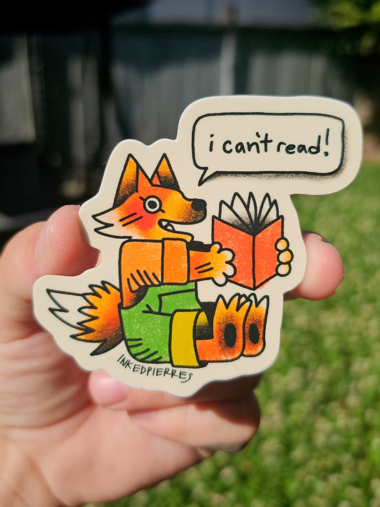 I CAN'T READ! sticker